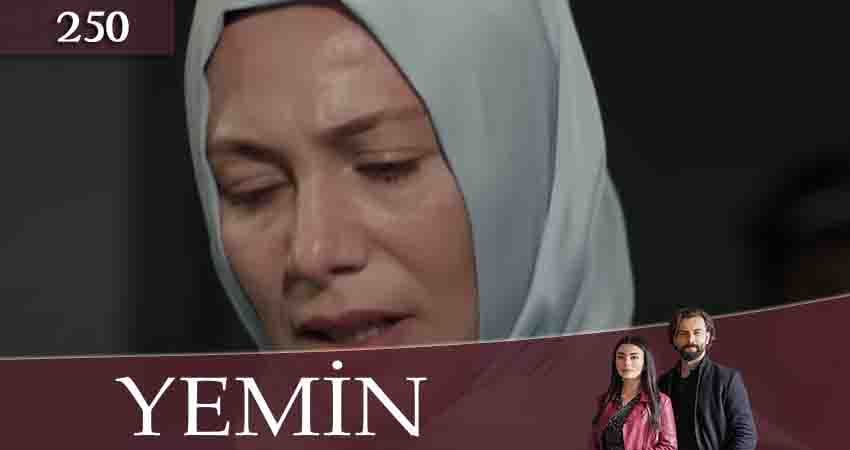 Cмотреть сериал Клятва (Yemin) 3 сезон 250 серия онлайн бесплатно