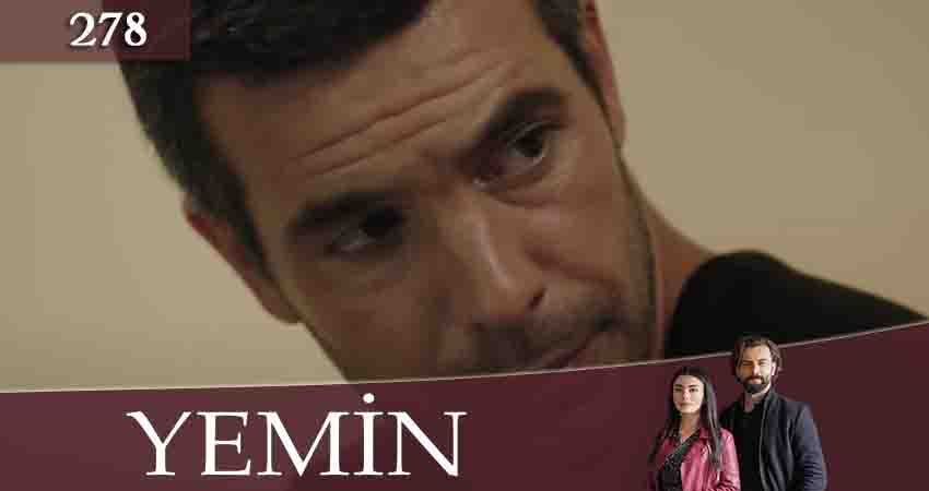 Сериал Клятва (Yemin) (2020) 3 сезон 278 серия смотреть бесплатно в хорошем качестве