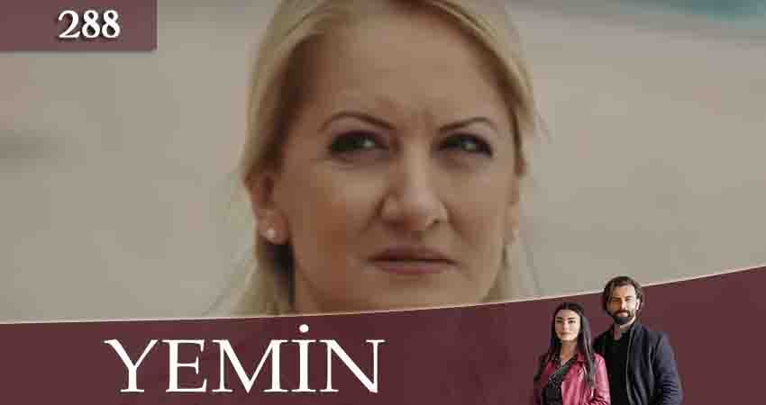 Клятва (Yemin) 3 сезон 288 серия смотреть в хорошем качестве