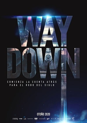 Фильм Гениальное ограбление / Way Down / Way Down 2021 в 1080p Full HD онлайн на любом устройстве