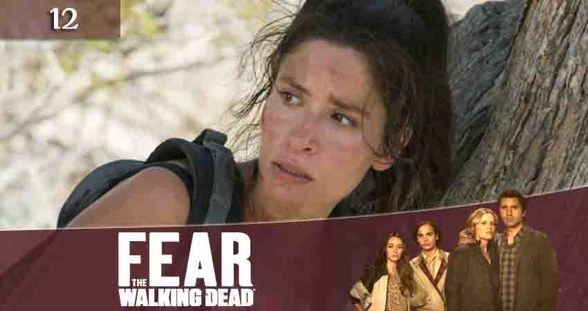 Смотреть сериал Бойтесь ходячих мертвецов (Fear the Walking Dead) 6 сезон 12 серия в отличном качестве