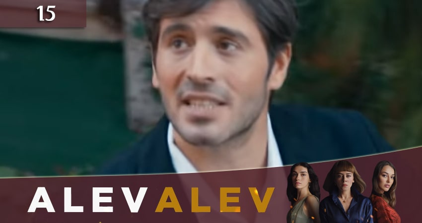 Сериал Яркое пламя 2020 (Алев Алев / Alev Alev) (2020) 1 сезон 15 серия смотреть онлайн в качество 1080 HD или 4K