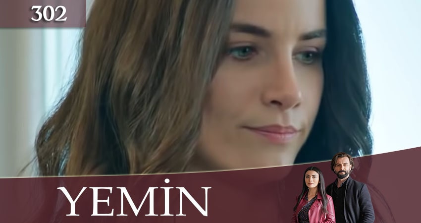 Клятва (Yemin) 3 сезон 302 серия смотреть онлайн 720p или 1080p