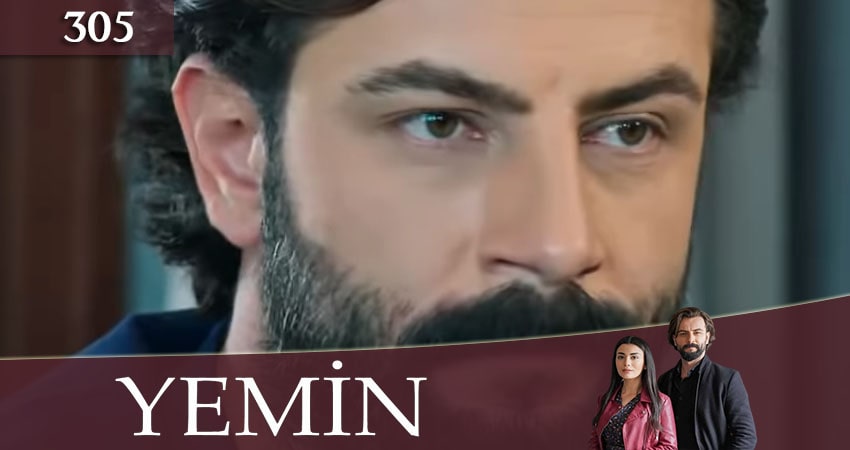 Клятва (Yemin) 3 сезон 305 серия смотреть онлайн бесплатно в хорошем качестве