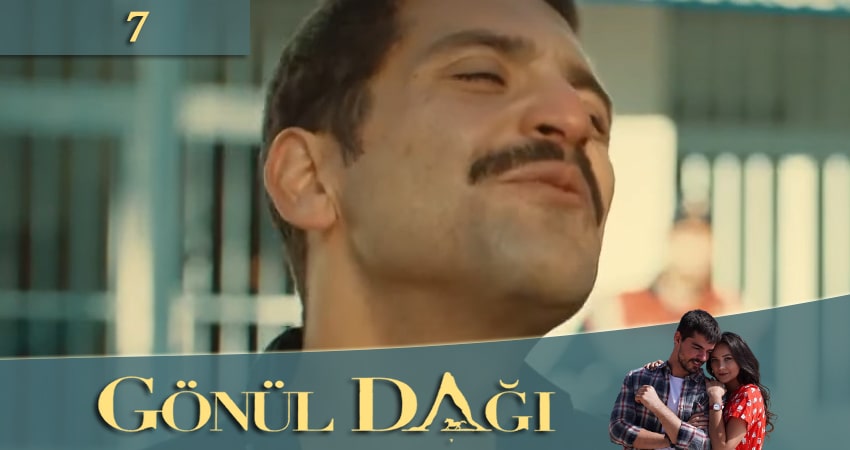Гора сердца (Gönül Dağı) (1 сезон, 7 серия) смотреть бесплатно онлайн
