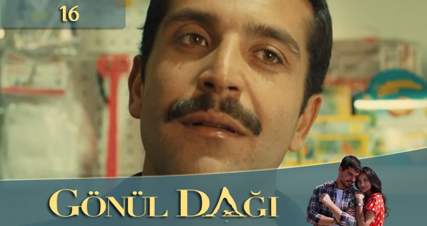 Смотреть сериал Гора сердца (Gönül Dağı) 1 сезон 16 серия в отличном качестве