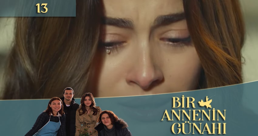 Грех одной матери (Bir Annenin Gunahi) 1 сезон 13 серия смотреть онлайн в качестве 4K