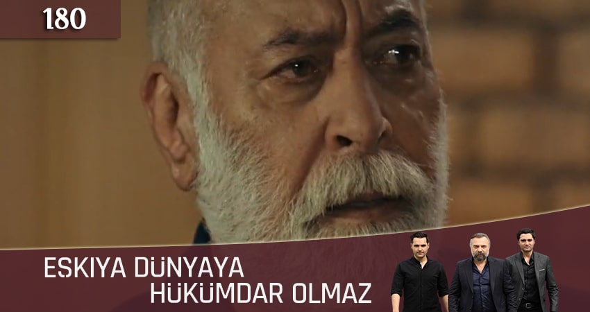 Мафия не может править миром (Eskiya Dünyaya Hükümdar Olmaz) (2019) 5 сезон 180 серия смотреть онлайн без рекламы и регистрации