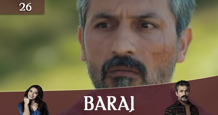 Сериал Плотина (Baraj) 1 сезон 26 серия смотреть онлайн бесплатно в хорошем качестве