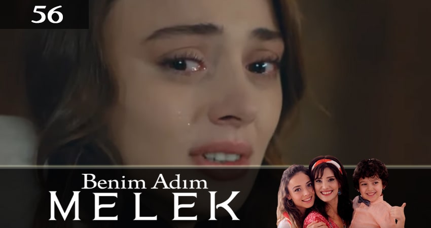 Смотреть Меня зовут Мелек (Benim Adim Melek) 1 сезон 56 серия онлайн бесплатно без смс
