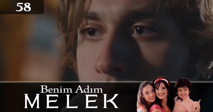 Меня зовут Мелек (Benim Adim Melek) (2019) 1 сезон 58 серия полностью смотреть бесплатно без рекламы