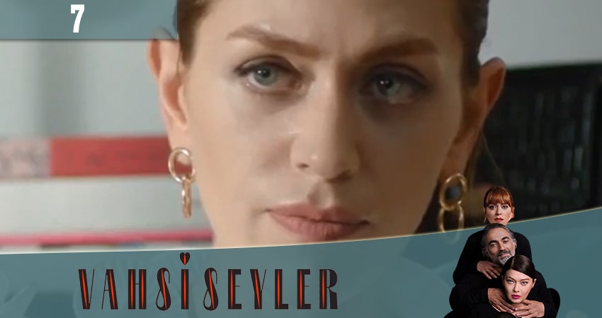 Дикие штучки (Vahsi Seyler) 1 сезон 7 серия все серии подряд онлайн бесплатно