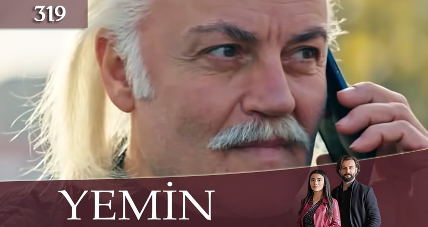 Клятва (Yemin) 3 сезон 319 серия смотреть бесплатно в хорошем качестве