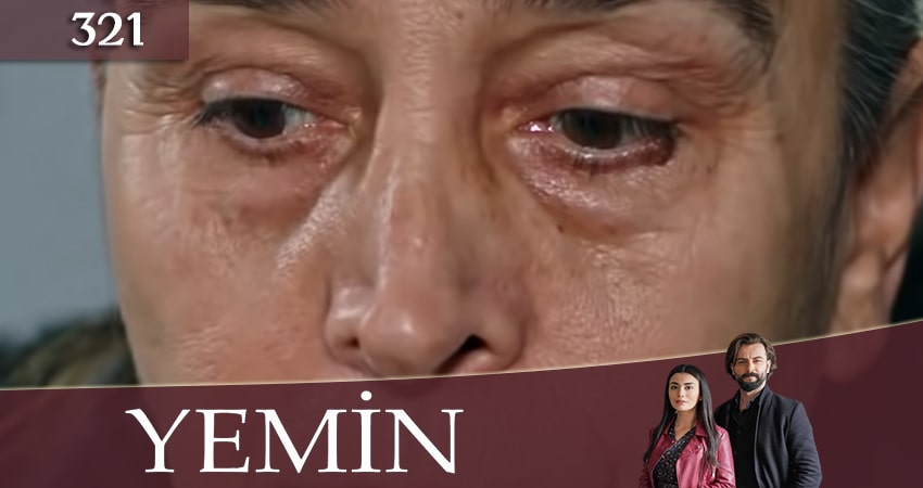 Клятва (Yemin) (2020) 3 сезон 321 серия смотреть онлайн в хорошем качестве