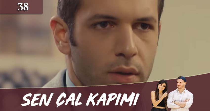 Постучись в мою дверь (Sen Cal Kapimi) 1 сезон 38 серия смотреть онлайн на телефоне бесплатно