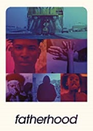 Отцовство 2021 полный фильм в хорошем 720p или 1080p