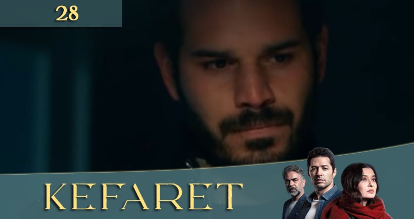 Искупление (Kefaret) (2020) 1 сезон 28 серия смотреть бесплатно полностью