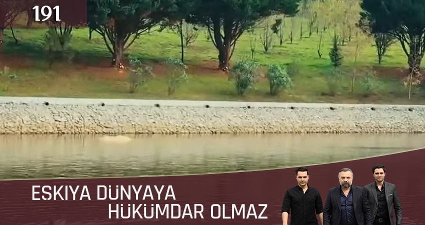 Смотреть сериал Мафия не может править миром (Eskiya Dünyaya Hükümdar Olmaz) 5 сезон 191 серия в хорошем качестве HD