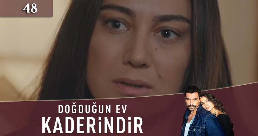 Судьбоносный дом (Dogdugun Ev Kaderindir) (2020) 1 сезон 48 серия смотреть онлайн без рекламы
