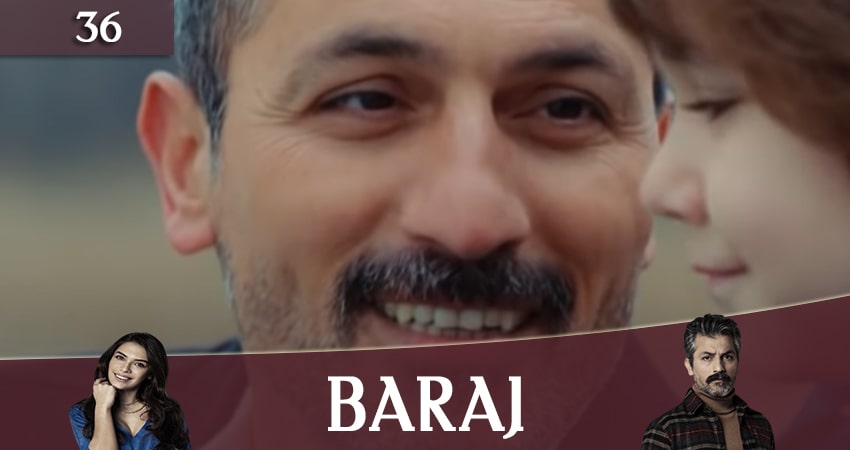 Плотина (Baraj) 1 сезон 36 серия смотреть бесплатно в хорошем качестве