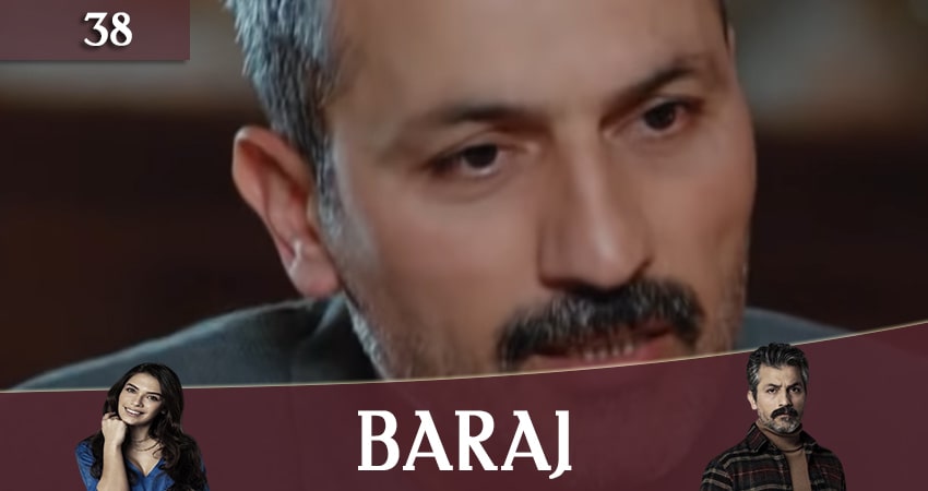 Плотина (Baraj) 1 сезон 38 серия смотреть онлайн бесплатно в хорошем качестве