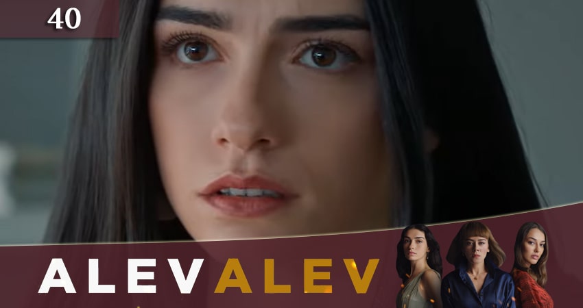 Сериал Яркое пламя 2020 (Алев Алев Alev Alev) (2020) 1 сезон 40 серия смотреть онлайн в качество 1080 HD или 4K