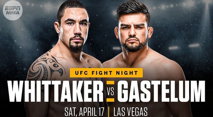 Роберт Уиттакер VS Келвин Гастелум (UFC Fight Night) | 18.04.21 05:00
