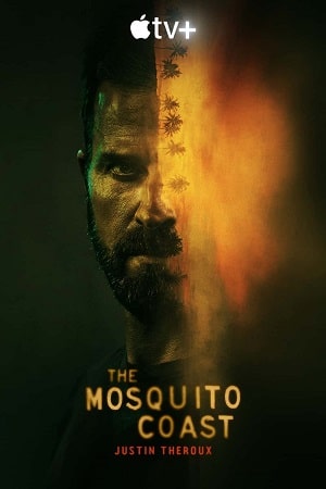 Берег москитов (The Mosquito Coast) 1-й сезон (2021) смотреть онлайн