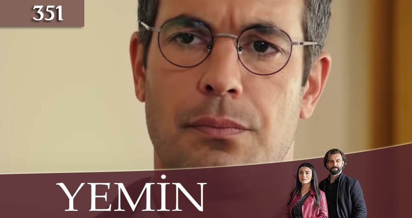 Клятва (Yemin) 3 сезон 351 серия смотреть онлайн на телефоне бесплатно