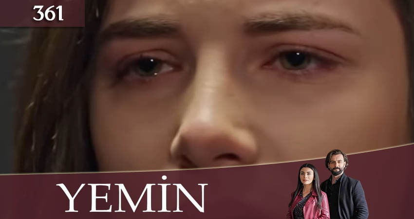 Клятва (Yemin) (2020) 3 сезон 361 серия смотреть бесплатно полностью