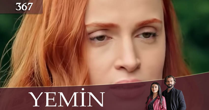Сериал Клятва (Yemin) (3 сезон, 367 серия) смотреть бесплатно онлайн без рекламы