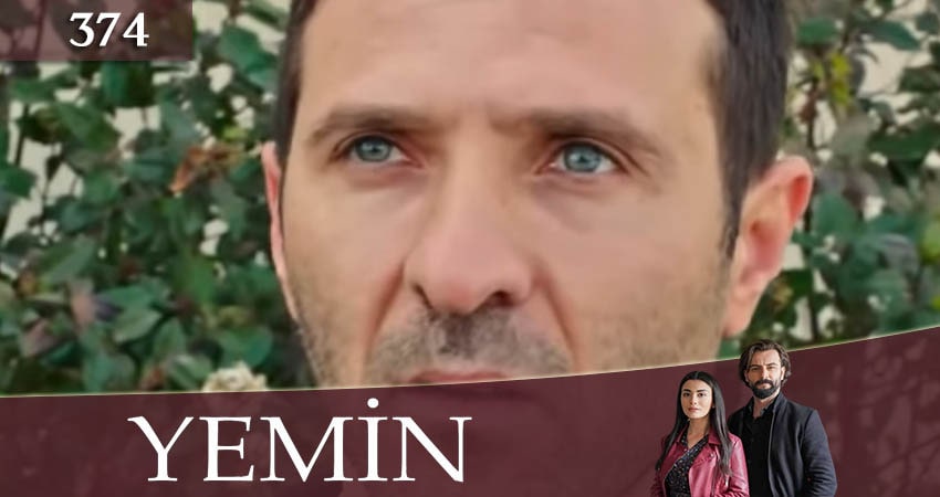 Сериал Клятва (Yemin) (2020) 3 сезон 374 серия в 4K UHD и HD смотреть онлайн бесплатно