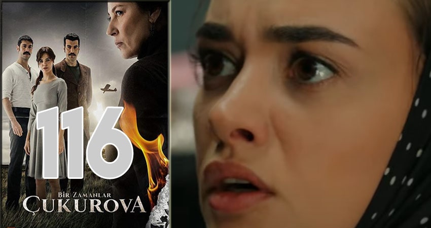 Однажды в Чукурова (Bir Zamanlar Cukurova) (2018) 1 сезон 116 серия смотреть онлайн без рекламы и регистрации