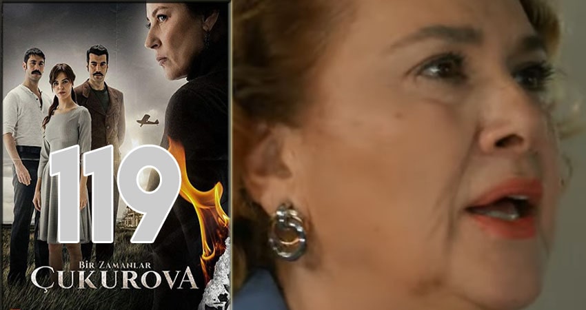 Однажды в Чукурова (Bir Zamanlar Cukurova) 1 сезон 119 серия смотреть онлайн 720p или 1080p
