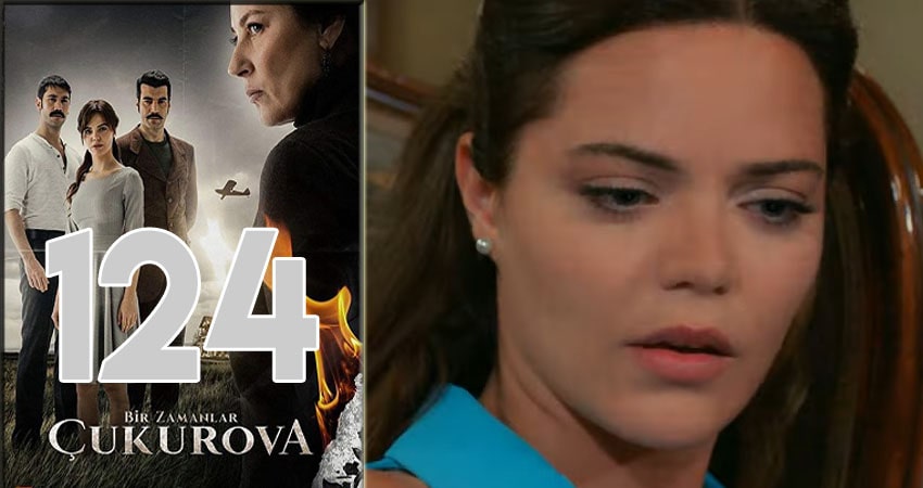 Однажды в Чукурова (Bir Zamanlar Cukurova) (2018) 1 сезон 124 серия смотреть онлайн бесплатно