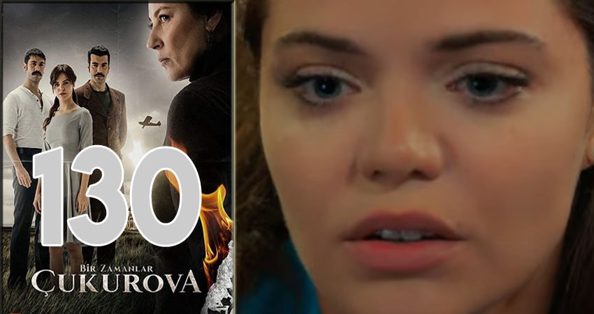 Сериал Однажды в Чукурова (Bir Zamanlar Cukurova) (2018) 1 сезон 130 серия смотреть онлайн в качество 1080 HD или 4K