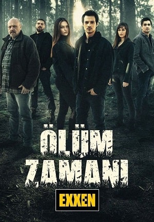 Время умирать (Olum Zamani) 1 сезон, 1-10,11,12 серия (2021, Турция) смотреть сериал онлайн