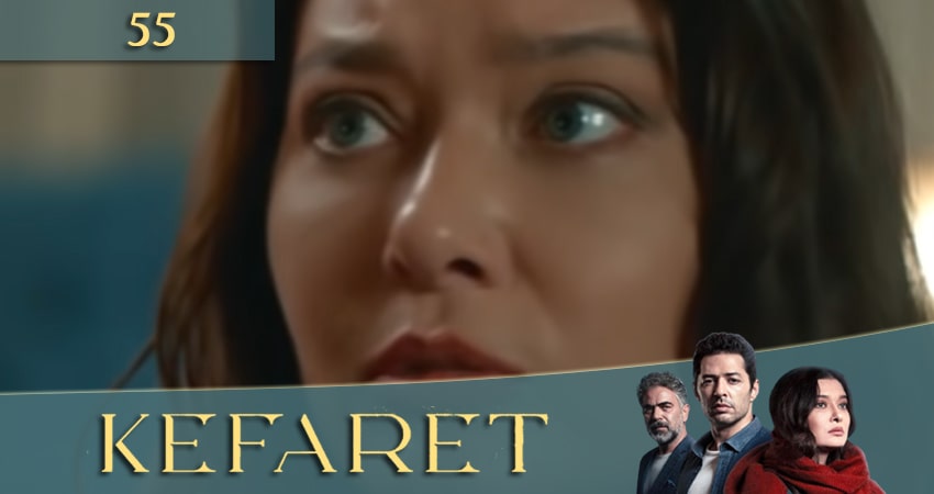 Смотреть сериал Искупление (Kefaret) 1 сезон 55 серия бесплатно и без рекламы