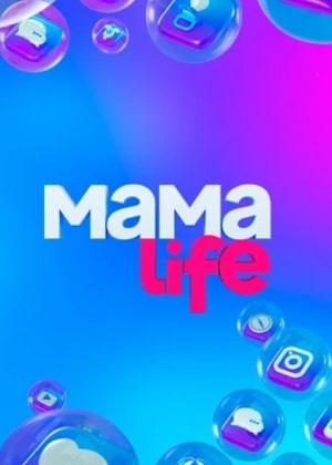 Мама life 2 сезон (2021) смотреть онлайн