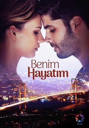 Моя жизнь (Benim Hayatım) 1 сезон (2021, Турция) смотреть сериал онлайн