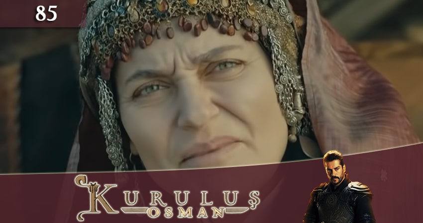Сериал Основание Осман (Kurulus Osman) (2023) 1 сезон 85 серия смотреть онлайн в качество 1080 HD или 4K