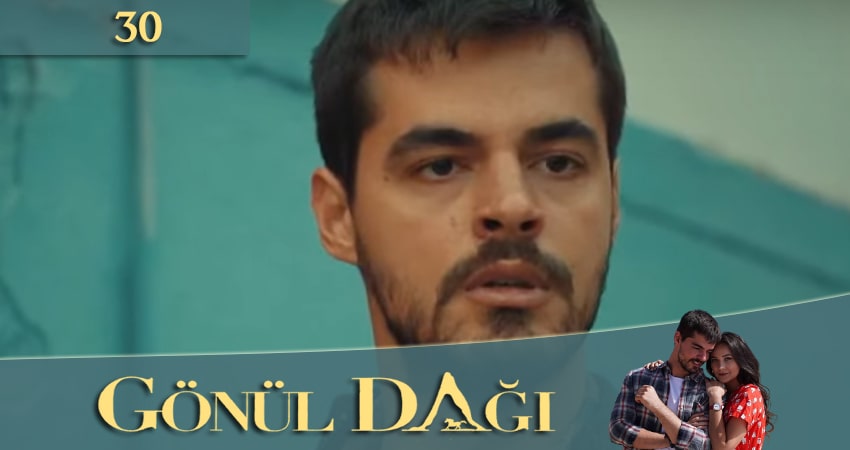 Гора сердца (Gönül Dağı) 1 сезон 30 серия смотреть полностью без перерыва