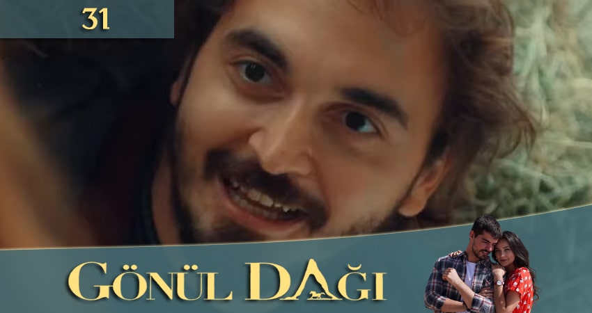 Гора сердца (Gönül Dağı) 1 сезон 31 серия смотреть онлайн на телефоне бесплатно
