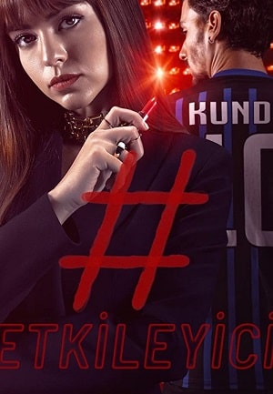 Влияние (Etkileyici) 1 сезон, 1-19,20,21 серия (2021, Турция) смотреть онлайн