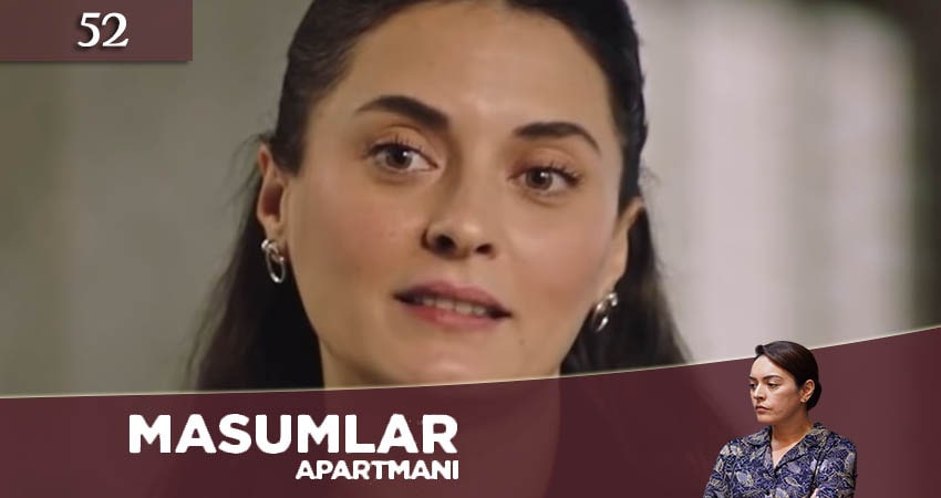 Смотреть Квартира невинных (Masumlar Apartmani) 1 сезон 52 серия онлайн бесплатно без смс