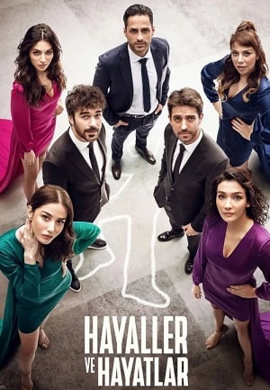 Мечты и жизни (Hayaller ve Hayatlar) 1-й сезон (2022, Турция) смотреть сериал онлайн