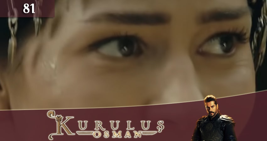 Основание Осман (Kurulus Osman) 1 сезон 81 серия смотреть онлайн в качестве 4K