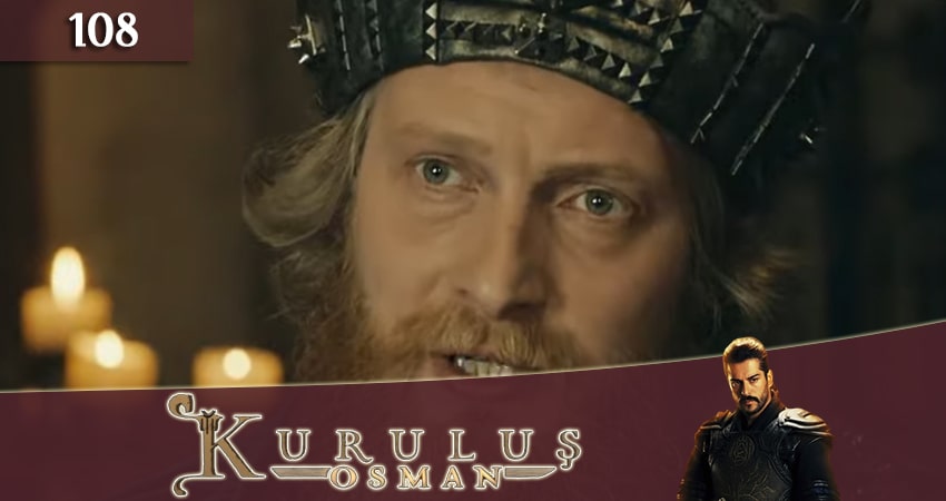 Основание Осман (Kurulus Osman) 1 сезон 108 серия смотреть в хорошем качестве