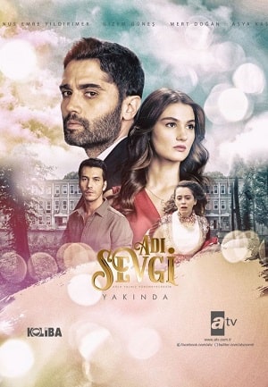 Имя любовь (Adi Sevgi) 1 сезон (2022, Турция) смотреть онлайн