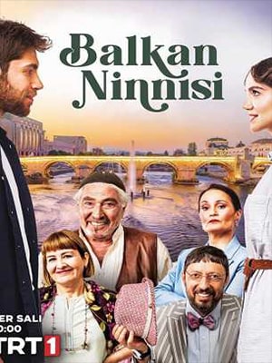 Балканская колыбельная 1 сезон (2022, Турция) смотреть сериал онлайн